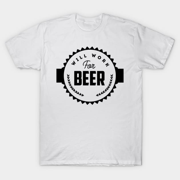 I will work for beer T-Shirt by nektarinchen